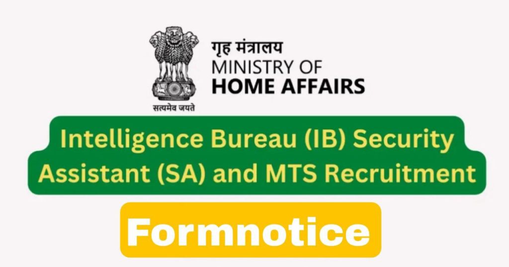 IB Security Assistant And MTS Recruitment 2022