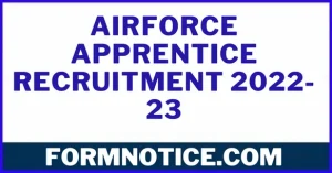 Airforce Apprentice Recruitment 2022-23