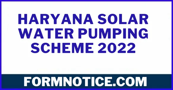 Haryana Solar Water Pumping Scheme 2022