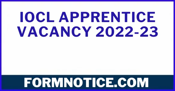 IOCL Apprentice Vacancy