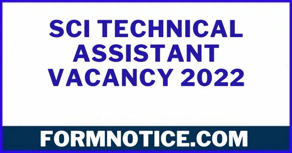 SCI Technical Assistant Vacancy