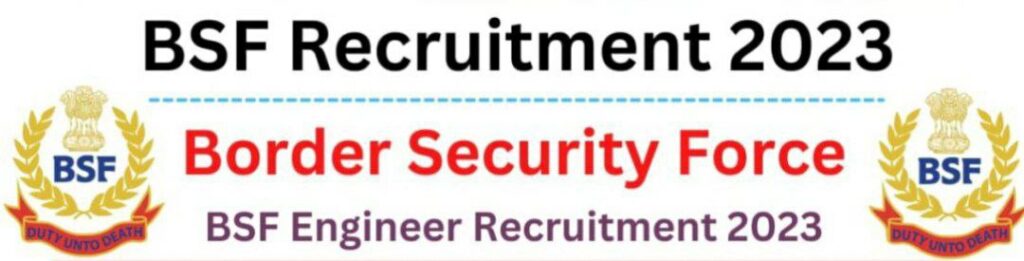 BSF Engineer Recruitment 2023