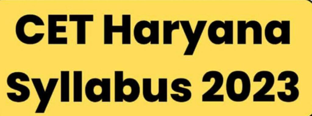 HSSC CET Haryana Syllabus 2023