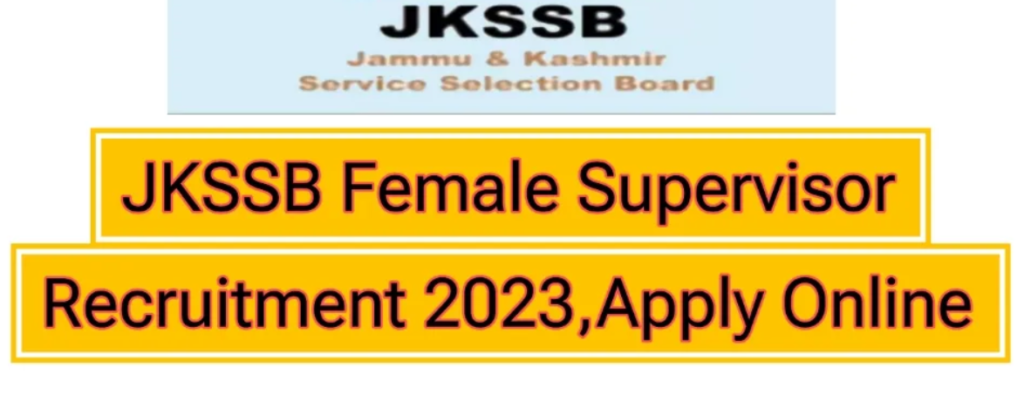 JKSSB Supervisor Recruitment 2023 Apply Online Form 1
