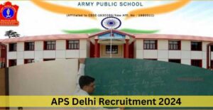 APS Delhi Recruitment