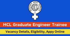 HCL Graduate Engineer Trainee Recruitment