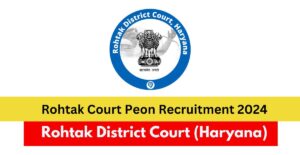 Rohtak Court Peon Recruitment