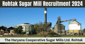 Rohtak Sugar Mill Recruitment