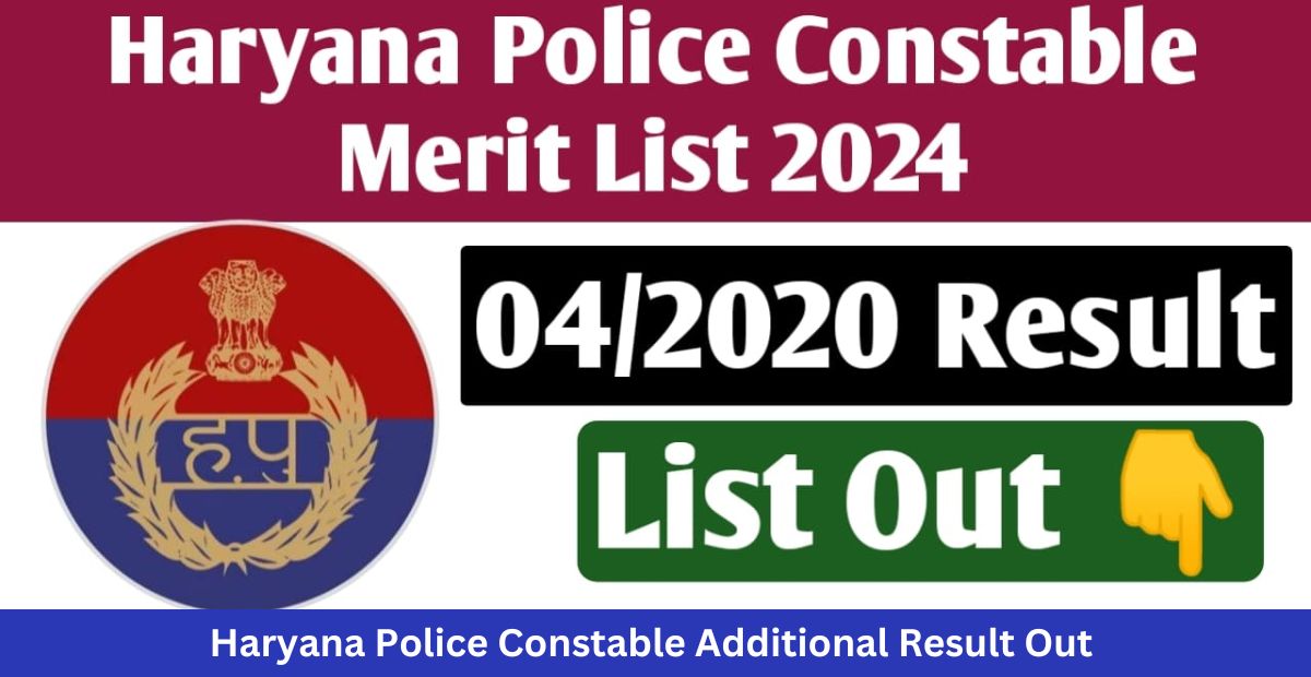 Haryana Police Constable Additional Result