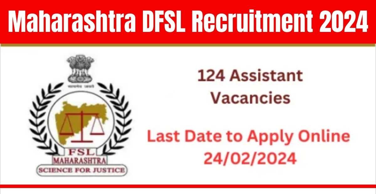 Maharashtra DFSL Recruitment 2024 Notice Out Apply Online