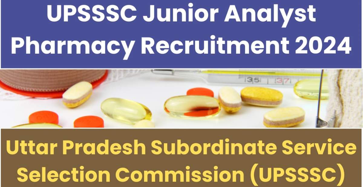 UPSSSC Junior Analyst Pharmacy Recruitment