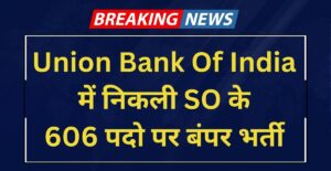 Union Bank of India SO Recruitment