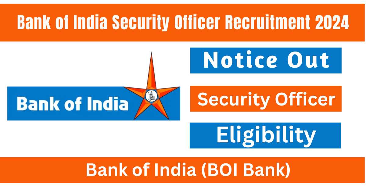 Bank of India Security Officer Recruitment
