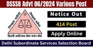 DSSSB Advt 062024 Various Post Recruitment