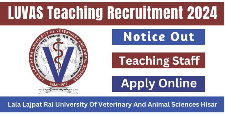 LUVAS Teaching Recruitment 2024 Notice Out Application Form