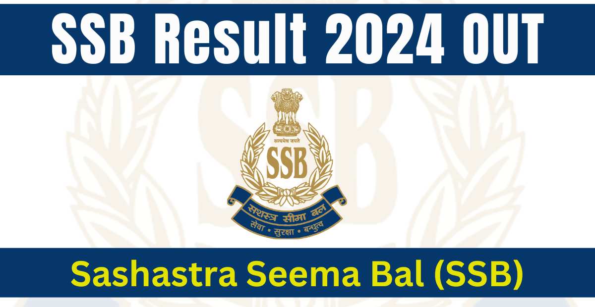 SSB Result 2024 OUT