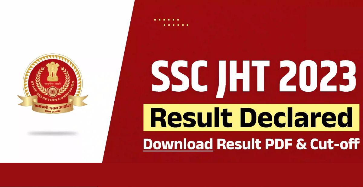 SSC JHT 2023 Final Result out