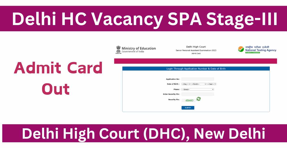 Delhi HC Vacancy SPA Stage-III Admit Card