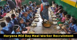 Haryana Mid Day Meal Worker Recruitment