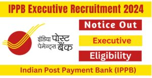 IPPB Executive Recruitment