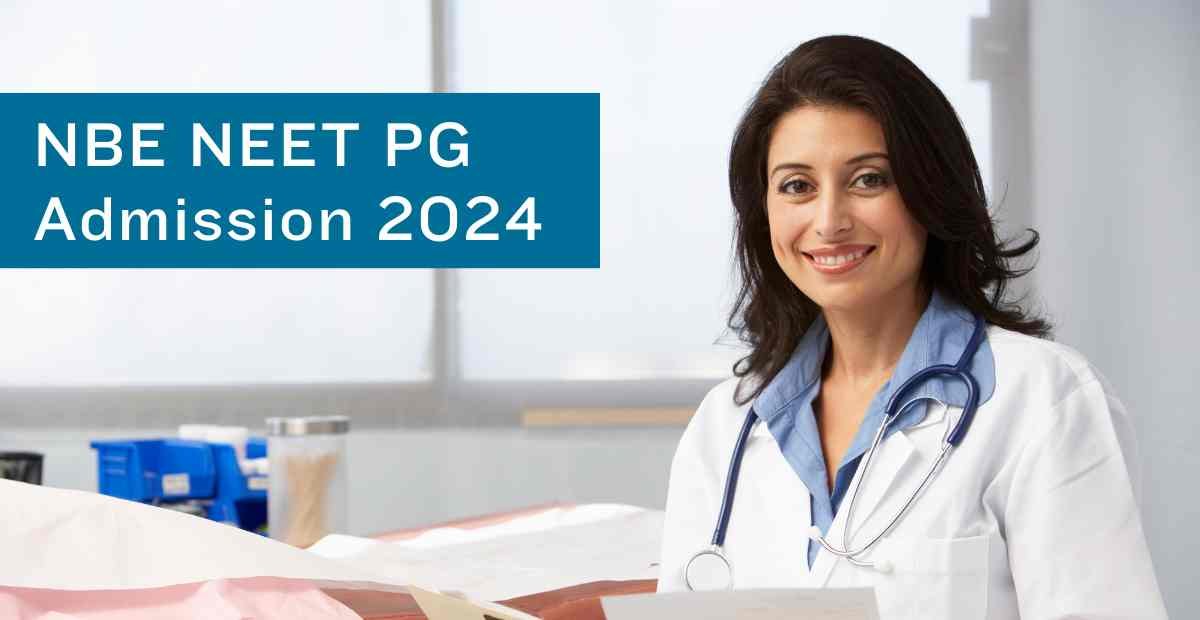 NBE NEET PG Admission Exam 2024