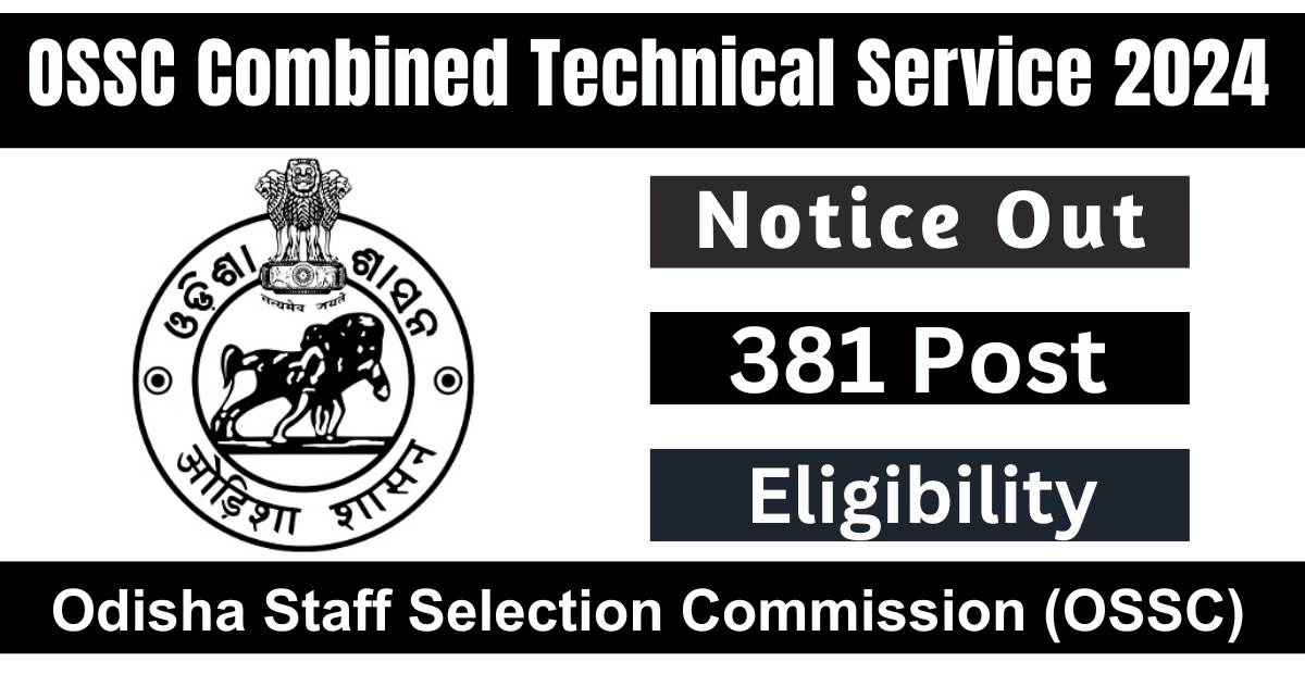 OSSC Combined Technical Service Exam 2024