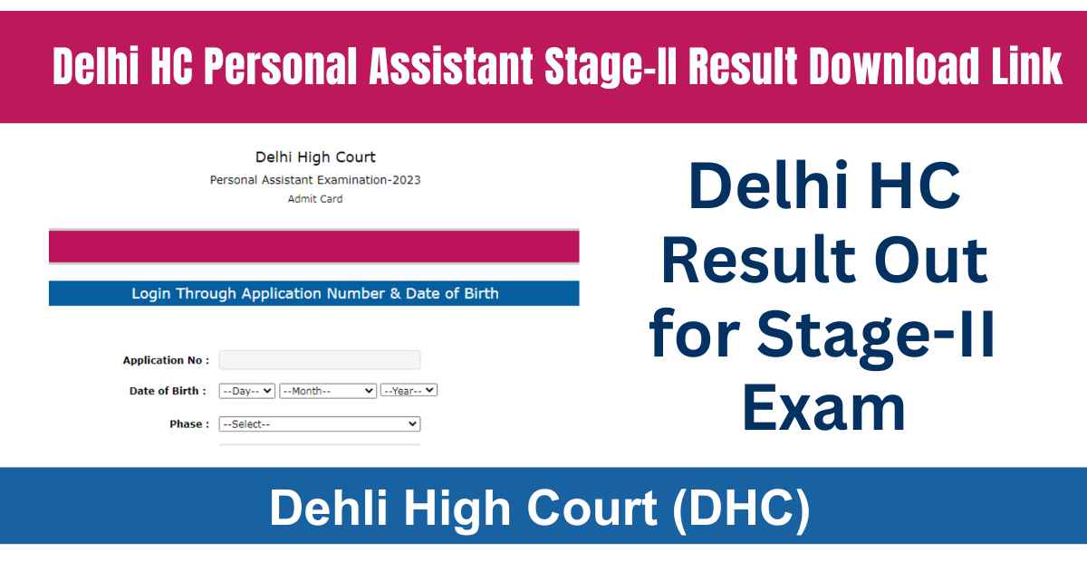 Delhi HC Personal Assistant Stage-II Result 2024 Out Check Here 1