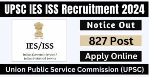 UPSC IES ISS Recruitment 2024