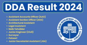 DDA Result 2024 JE, Patwari, JSA, ASO, and Other Posts Merit List and Cutoff PDF Download
