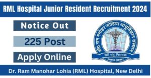 RML Hospital Junior Resident Recruitment