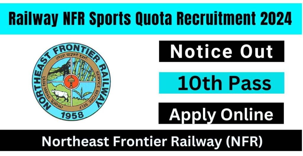 Railway NFR Sports Quota Recruitment 2024 Notice Out Apply