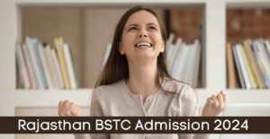 Rajasthan BSTC Admission 2024