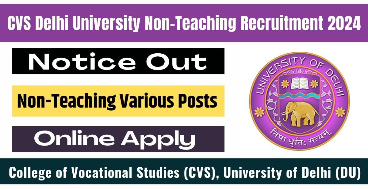 CVS Delhi University NonTeaching Recruitment 2024 Notice