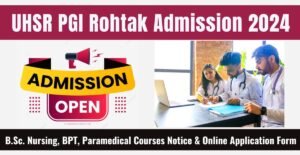 UHSR PGI Rohtak Admission