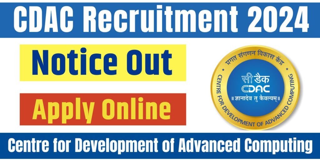 CDAC Recruitment 2024 Eligibility Details Apply Online Form - Form Notice