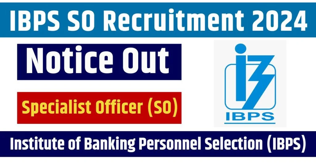 IBPS SO Recruitment 2024