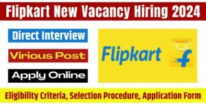 Flipkart New Vacancy Hiring 2024