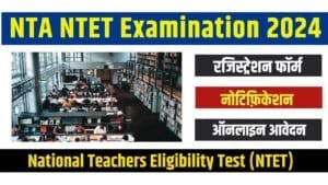 NTA NTET Examination 2024