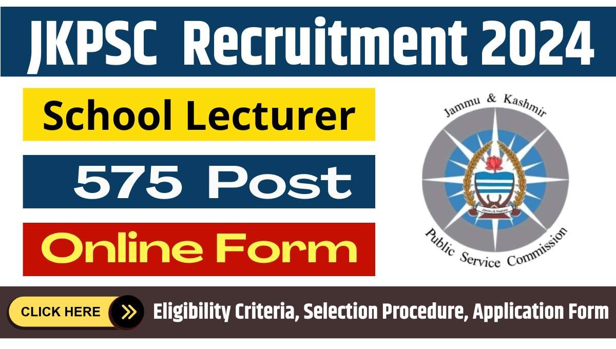 JKPSC School Lecturer Recruitment 2024: सरकारी स्कूल लेक्चरर के 575 ...