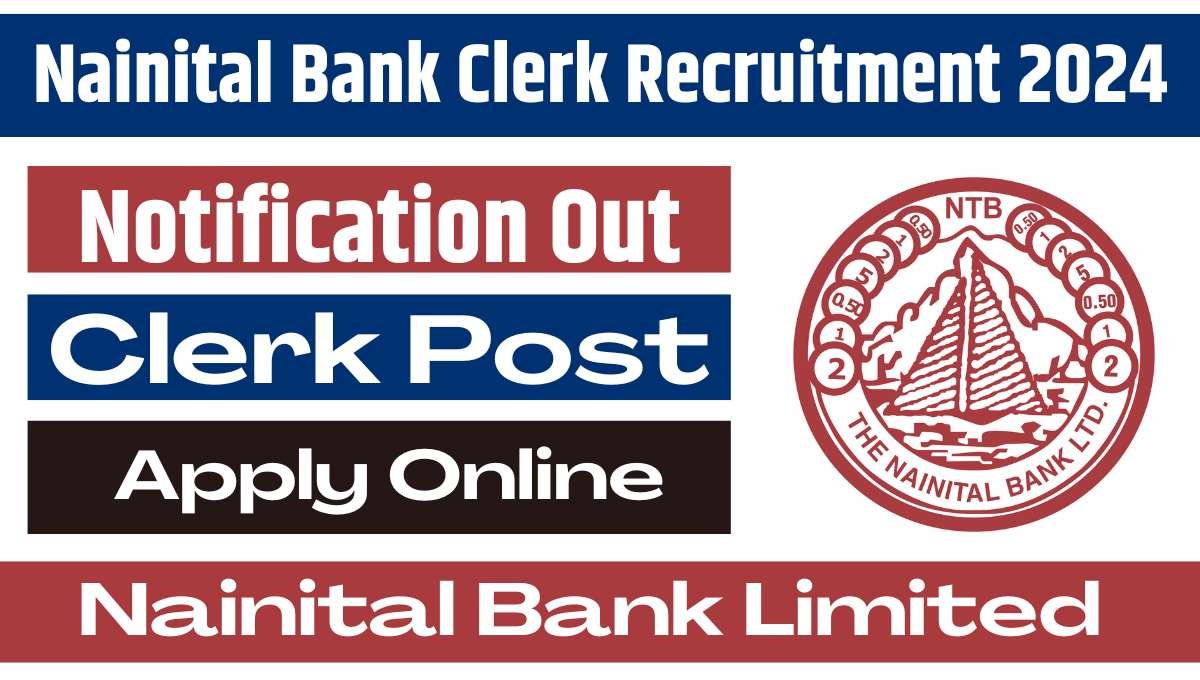 Nainital Bank Clerk Recruitment 2024