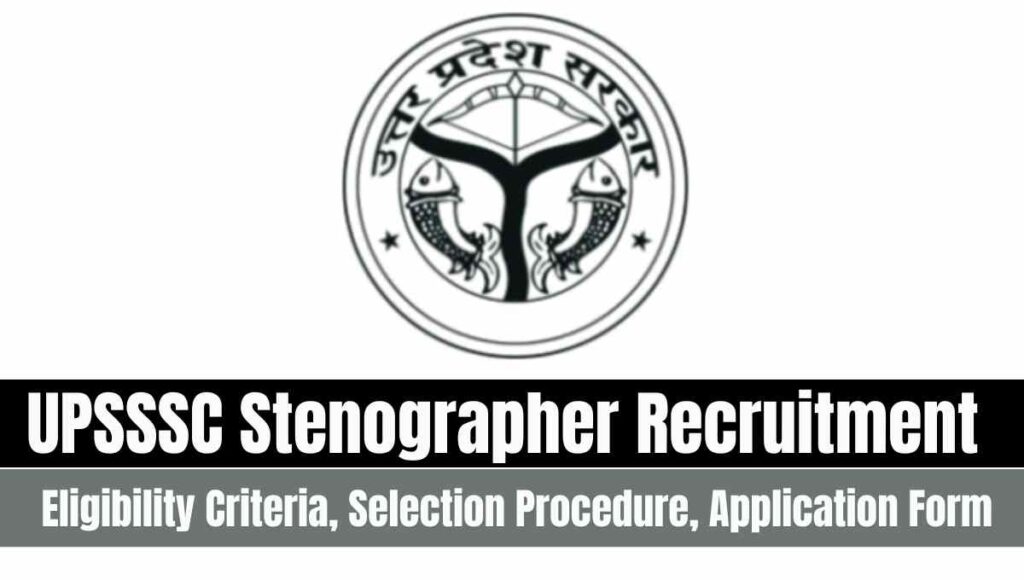 UPSSSC Stenographer Recruitment