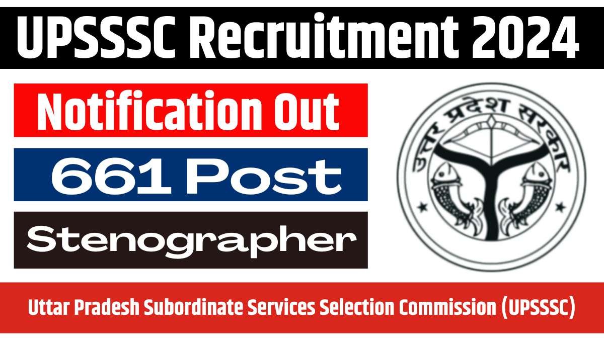 UPSSSC Stenographer Recruitment 2024