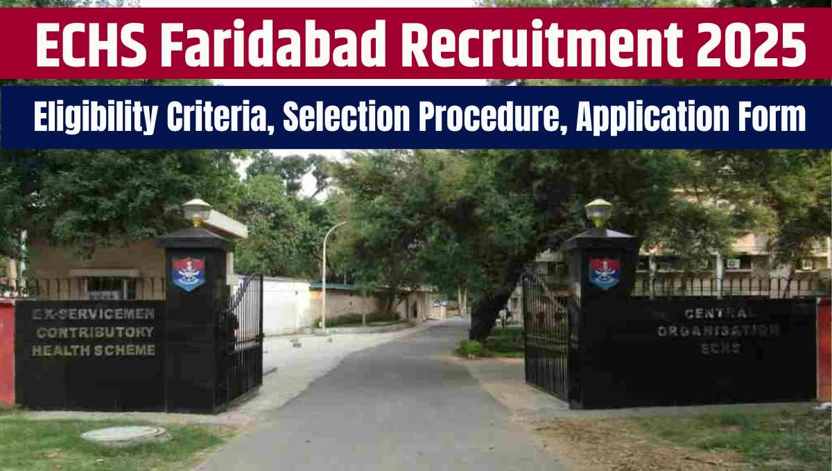 ECHS Faridabad Recruitment 2025