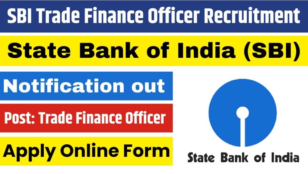 SBI Trade Finance Officer Recruitment